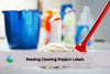 reading product labels for cleaning products