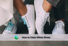 How to clean white shoes in an eco friendly manner